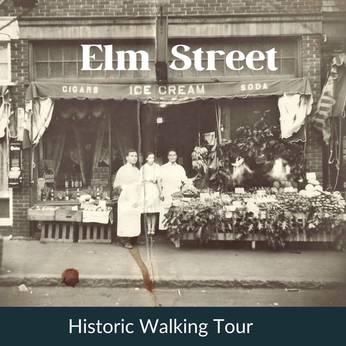 Journey Down Elm Street Historic Walking Tour