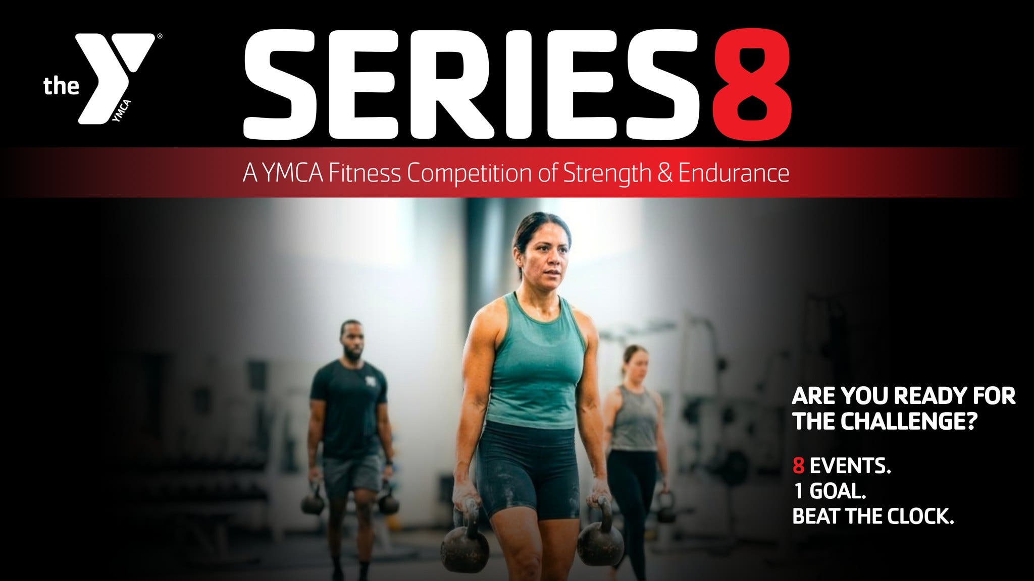 SERIES8: A YMCA Fitness Competition of Strength & Endurance