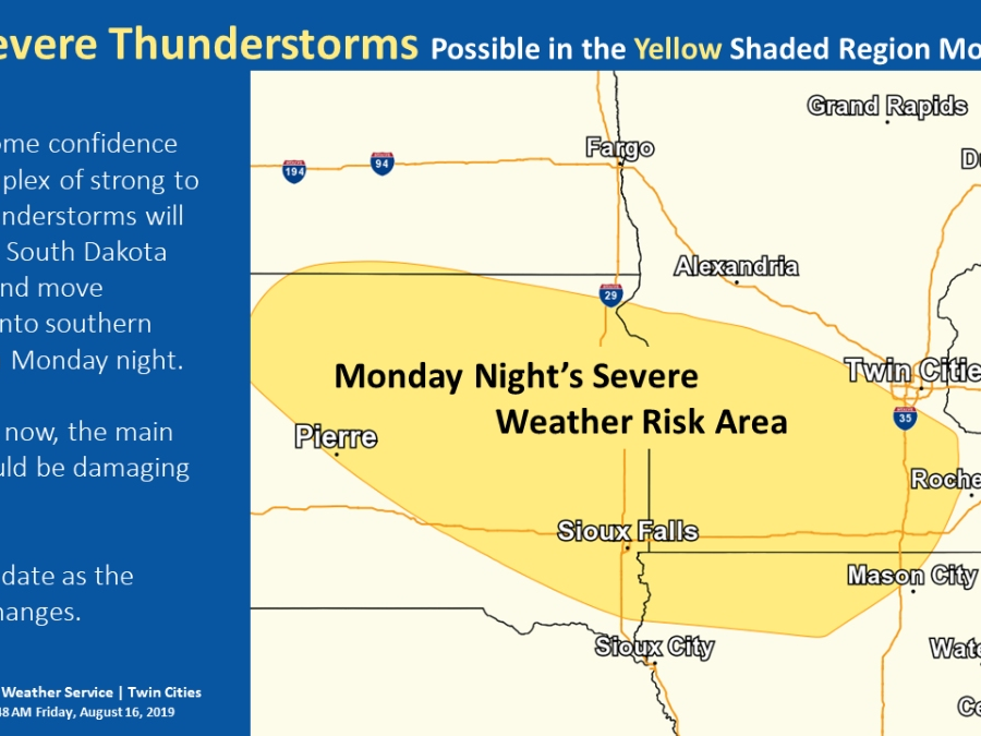 There is potential for a serious storm Monday.