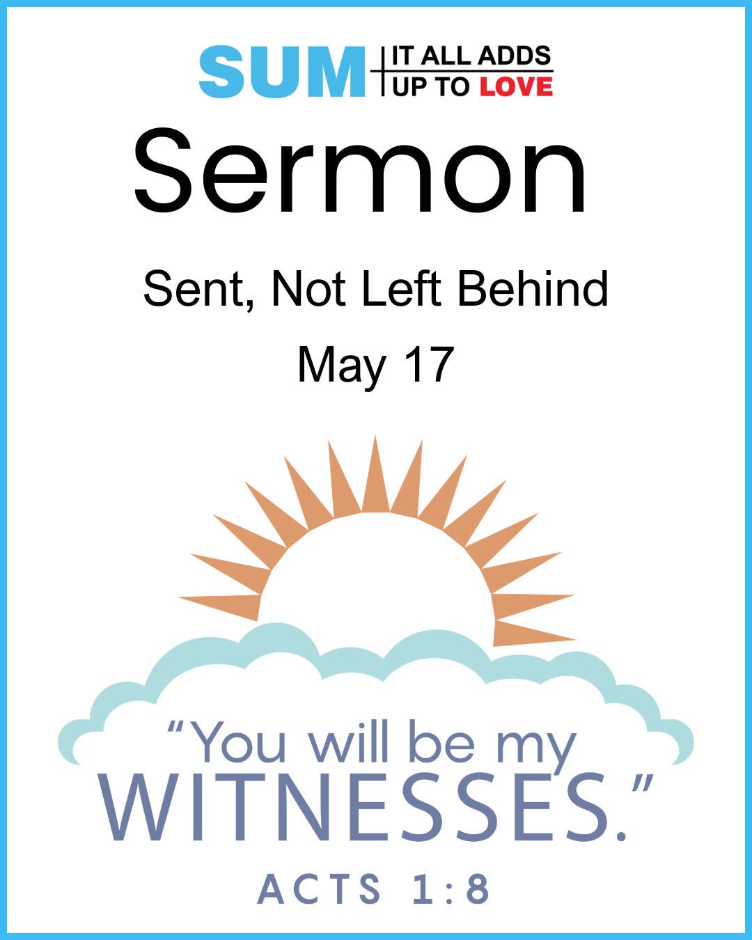 Sent, Not Left Behind
