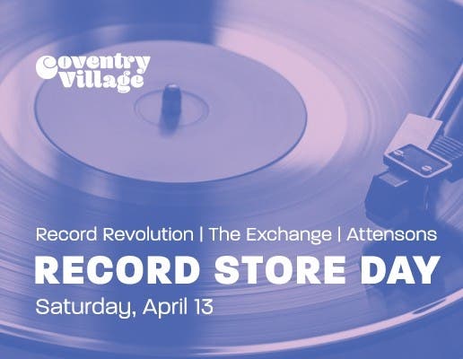 Record Store Day will kick-off a month of events in Coventry Village. 
