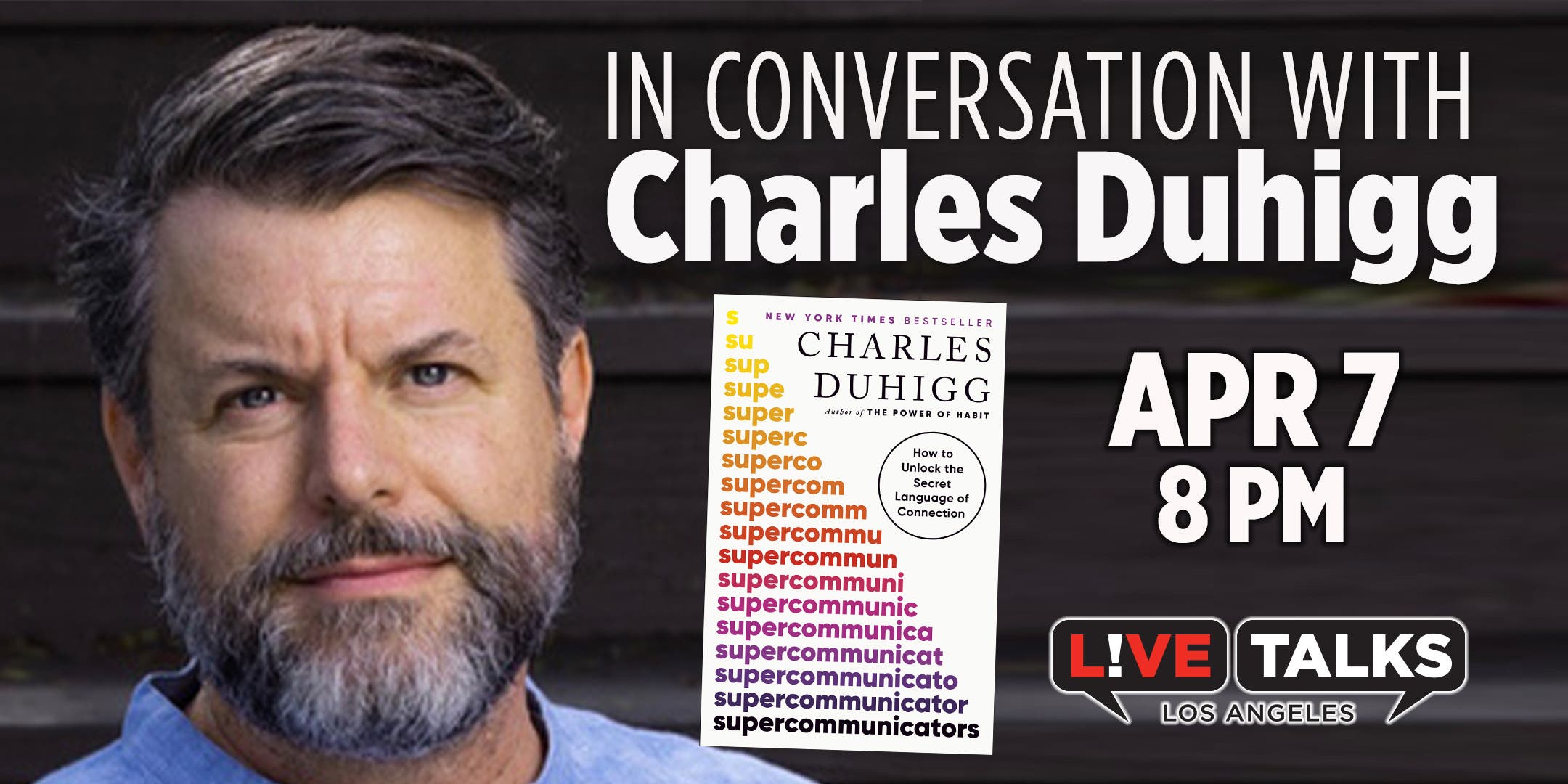 AN EVENING with CHARLES DUHIGG on HOW TO BE A SUPERCOMMUNICATOR