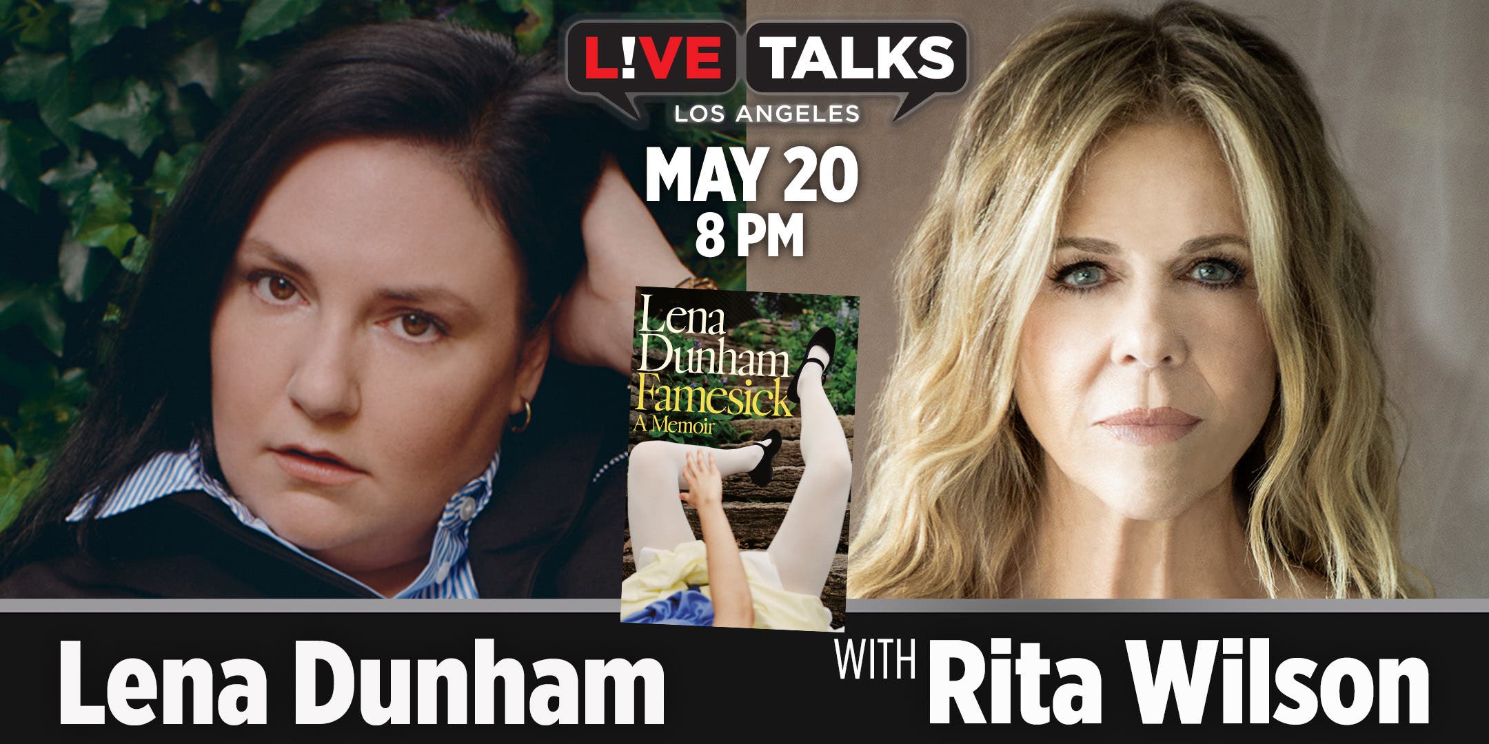 LENA DUNHAM in conversation with RITA WILSON on FAMESICK