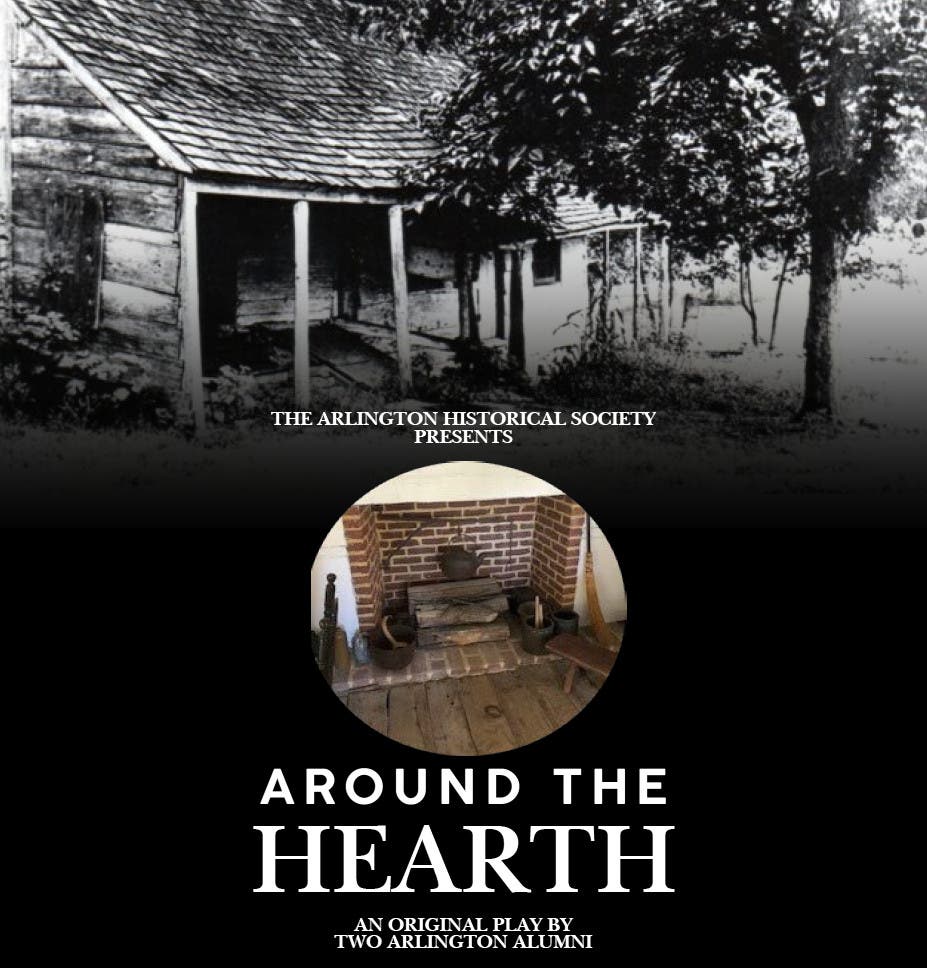 Around the Hearth: An Original Play About the Oldest House in Arlington