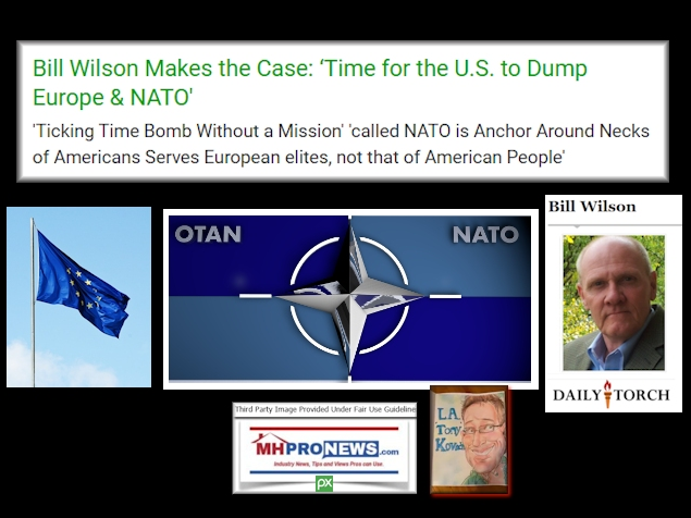 Images of NATO and E.U. flag credit: Pixabay. Bill Wilson photo credit: Daily Torch. Text and collage credits: MHProNews' L.A. "Tony" Kovach for this Patch.