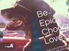 Be Epic, Choose Love - Paperback Abbreviated Version 