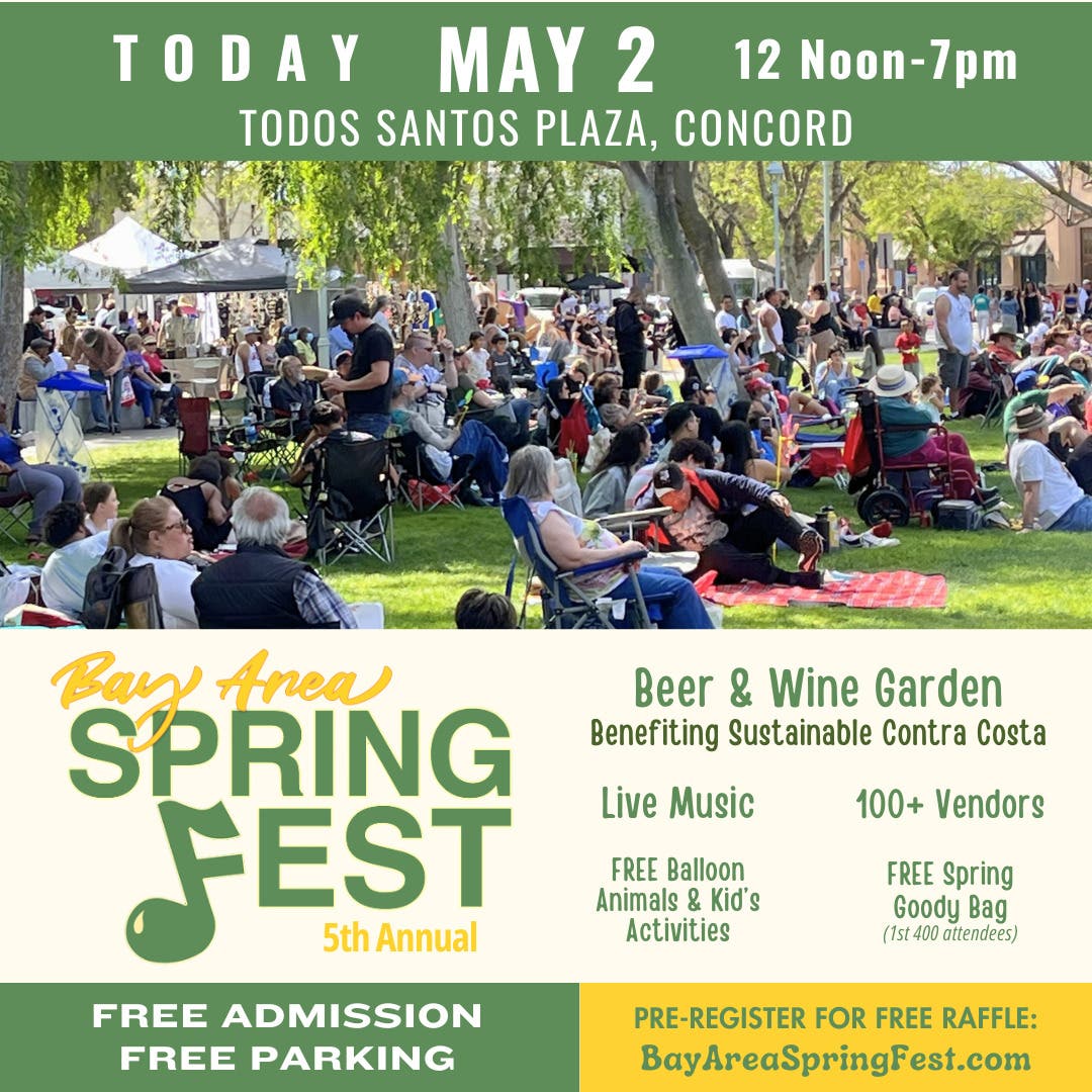 Bay Area SpringFest FREE in Concord TODAY