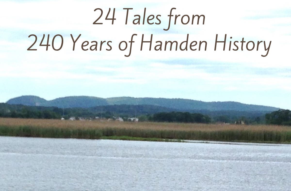24 Tales from 240 Years of Hamden History