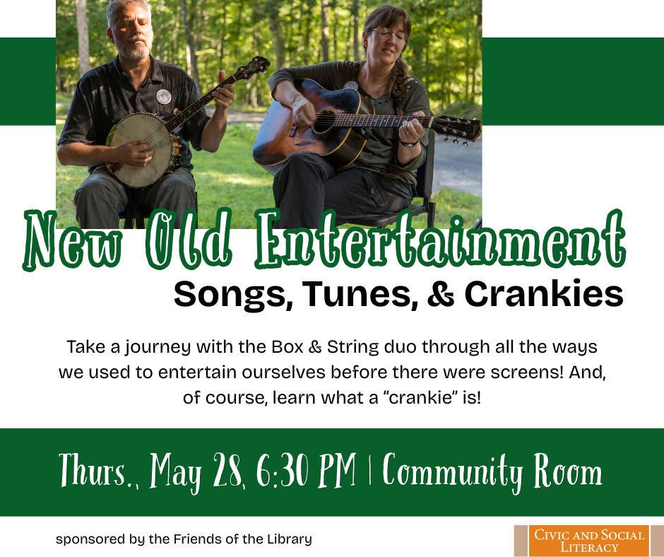 New Old Entertainment: Songs, Tunes, and Crankies