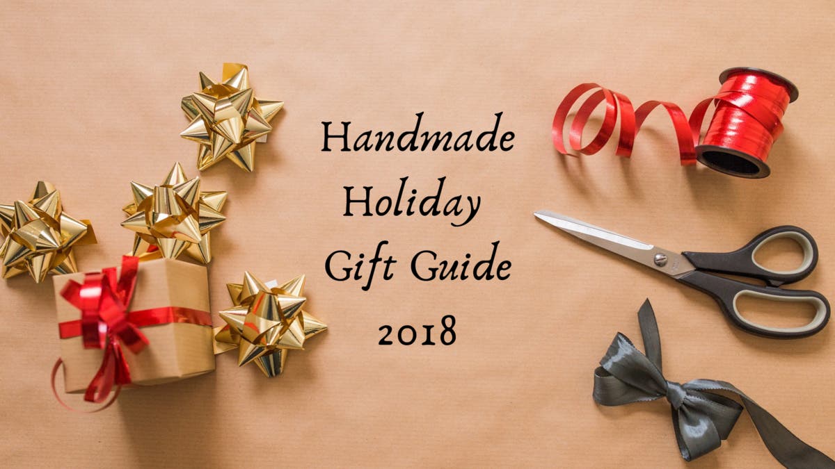Handmade Holiday Gift Guide