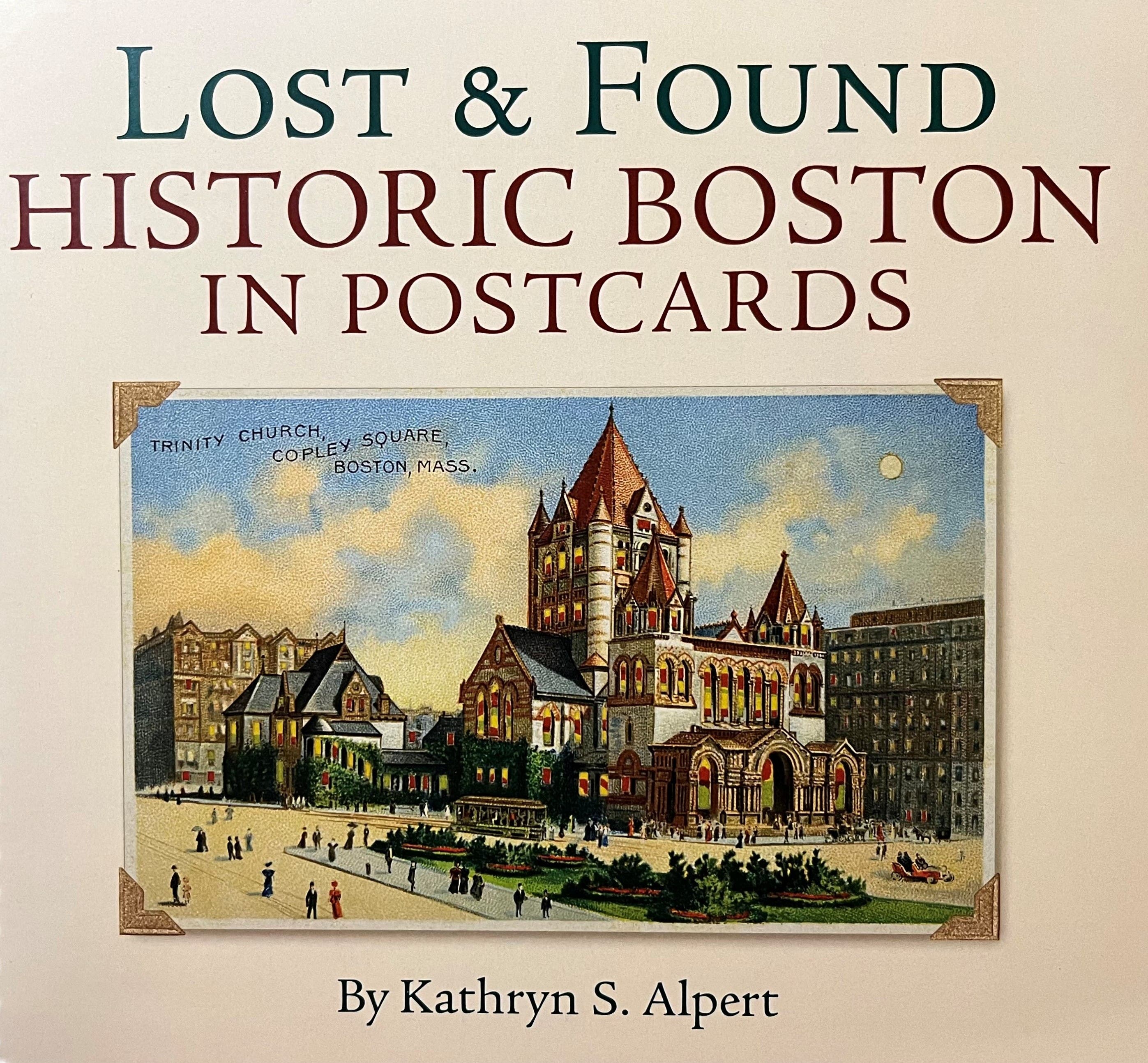 Lost & Found: Historic Boston in Postcards:  New Book Premiers at  World Expo Boston