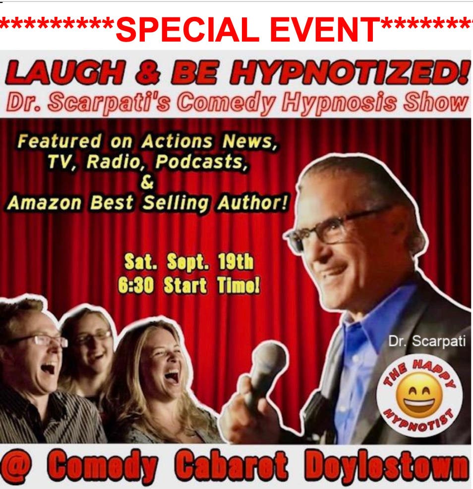 LAUGH & BE HYPNOTIZED Dr. Scarpati's Hilarious Comedy Hypnosis Show