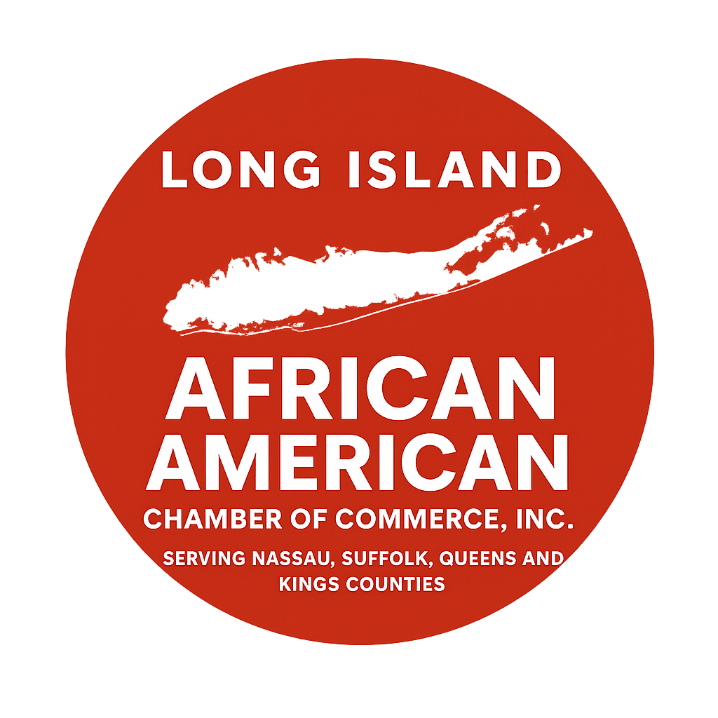 Long Island African American Chamber of Commerce, Inc. New York State's largest African American Chamber