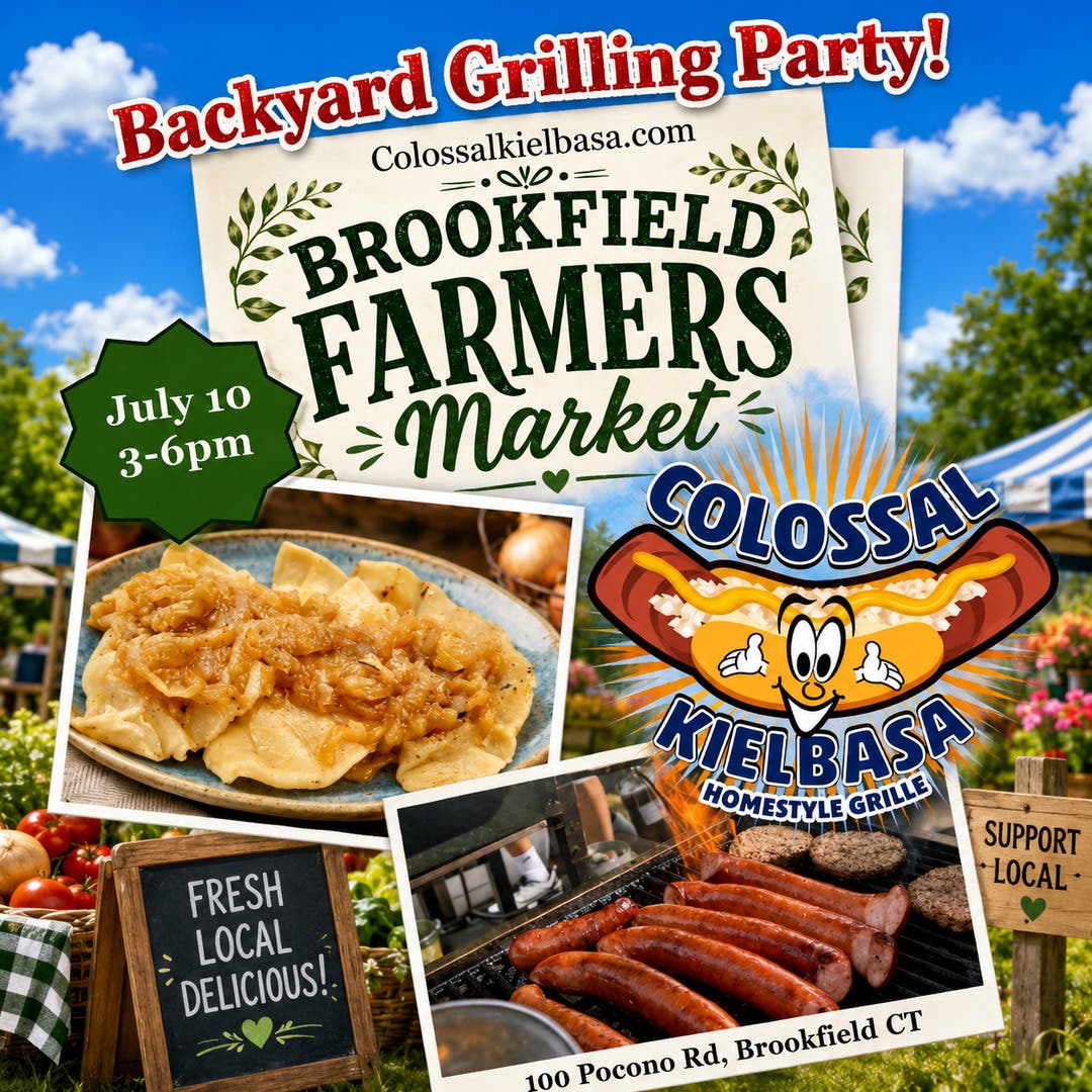 Colossal Kielbasa Homestyle Grille @ Brookfield Farmers' Market