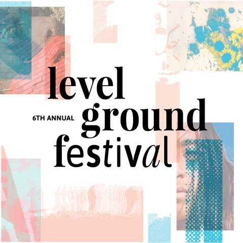 6th Annual Level Ground Festival 