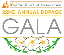 Metropolitan Family Services DuPage  22nd Annual DuPage Gala