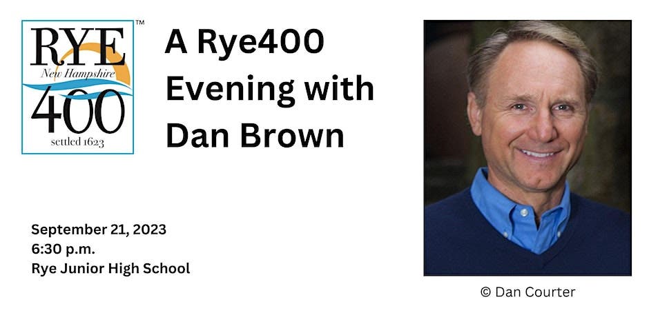 Sep 21 | A Rye 400 Evening with Dan Brown | Portsmouth, NH Patch
