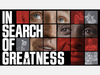 “In Search of Greatness” screens from April 13 through April 15