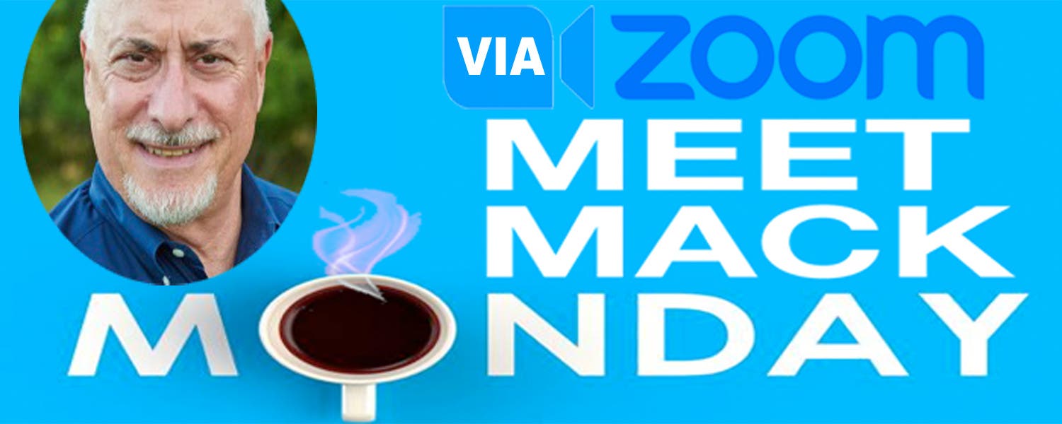 Meet Mack Monday via Zoom
