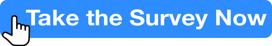 Take the Survey Now!