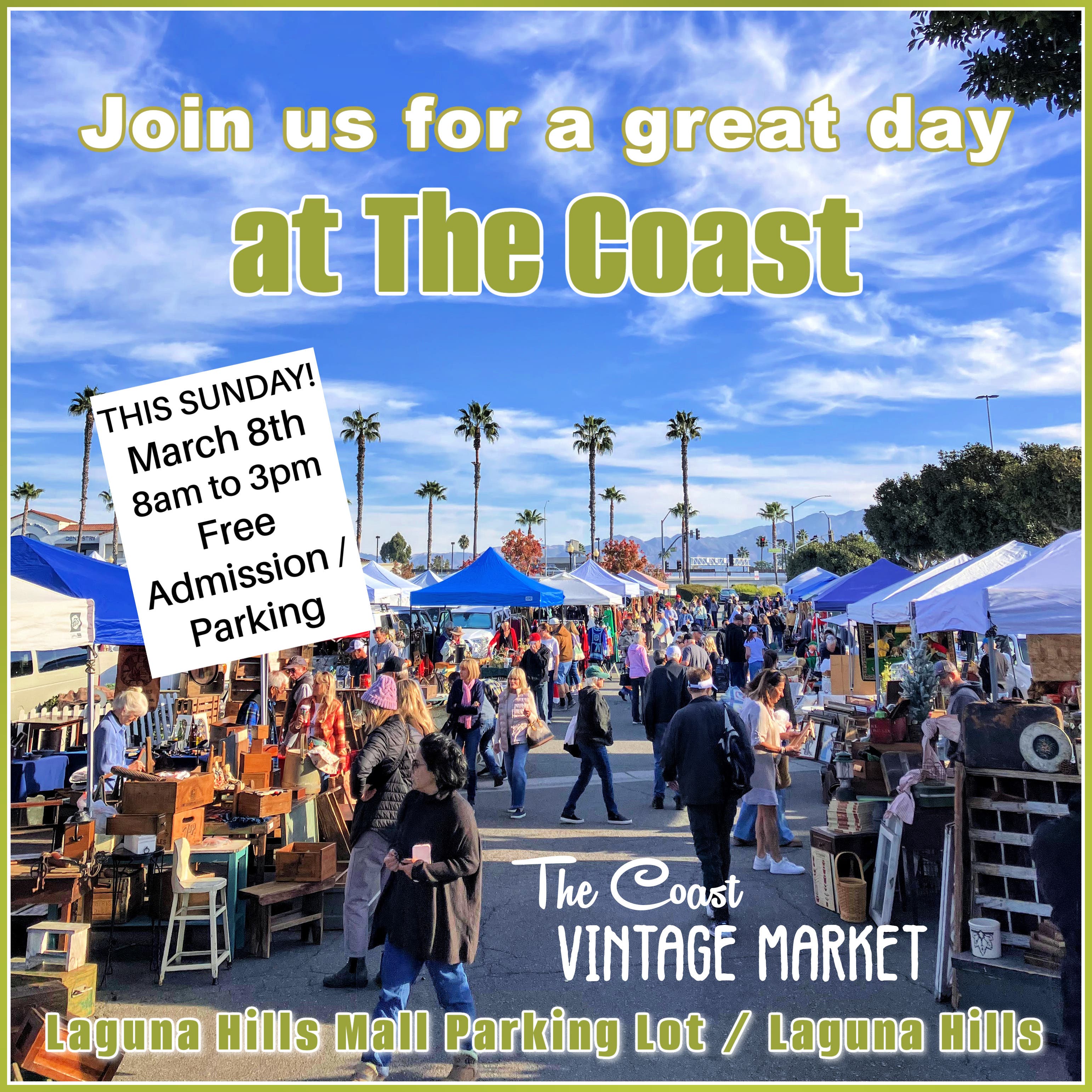 Mar 8 | The Coast Vintage Market | Aliso Viejo, CA Patch