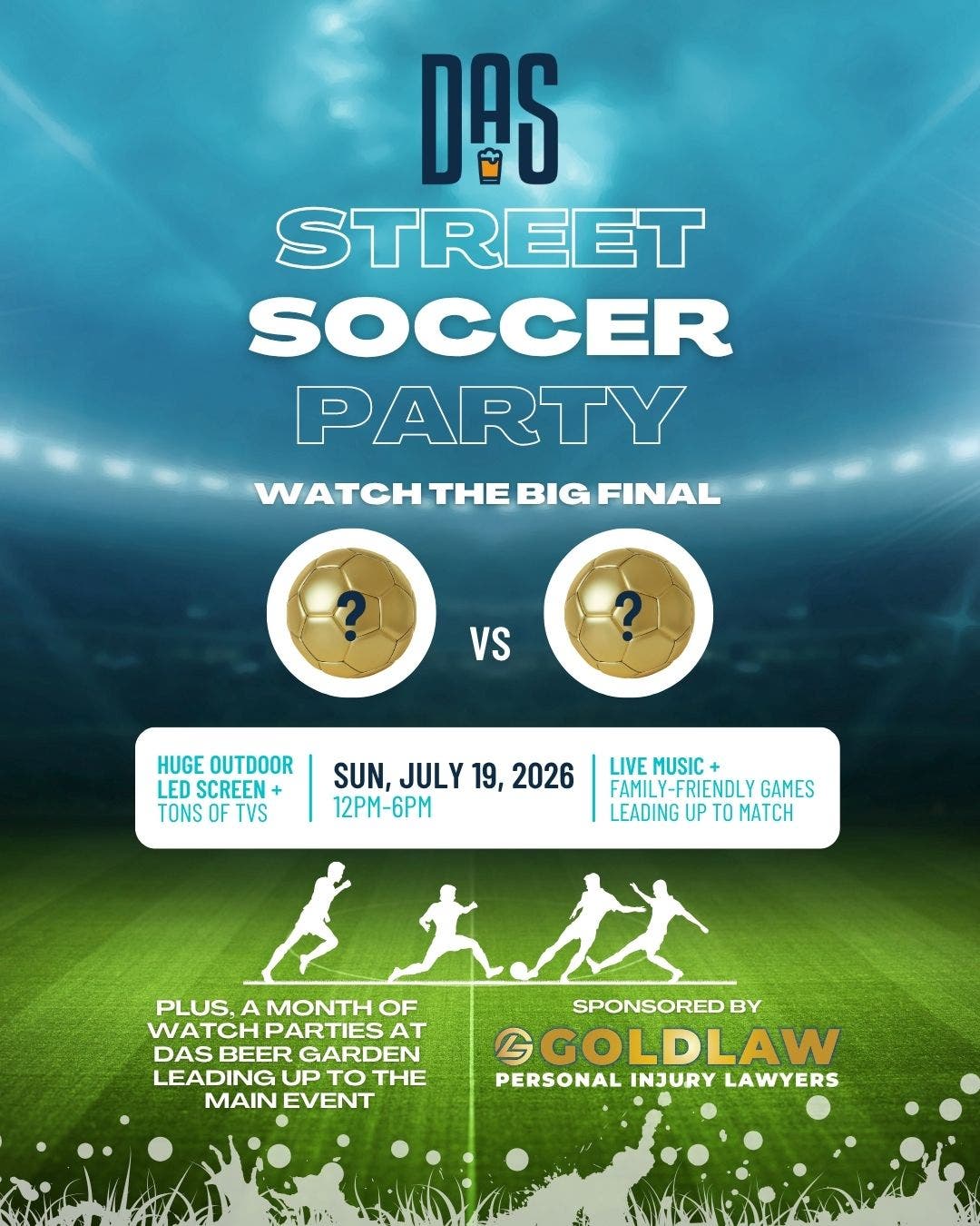 GOLDLAW Teams Up with DAS Beer Garden to Host Street Soccer Party on July 19