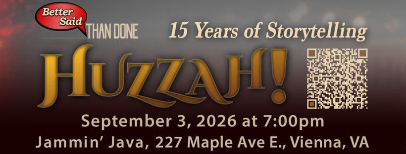 Huzzah!: 15 Years of Storytelling from Better Said Than Done