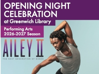 Greenwich Library's Opening Night Celebration featuring Ailey II will be held on Friday, October 2, at Greenwich Library. This annual fundraiser supports free performing arts programming all year long. Performance includes cocktails & grazing dinner after