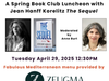 Jean Hanff Korelitz, bestselling author of 'The Plot' and 'The Latecomer 'will host a spring book club luncheon on Tuesday April 29. Tickets include lunch and the talk.