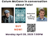 Colum McCann, the internationally acclaimed author of 'Let the Great World Spin' and 'Apeirogon', brings his poetic voice and global storytelling to the Unitarian Universalist Congregation at Montclair on Monday, April 28 at 7pm.