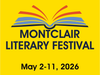 The 10th anniversary of the Montclair Literary Festival takes place from May 2 to 11 in Montclair, NJ.