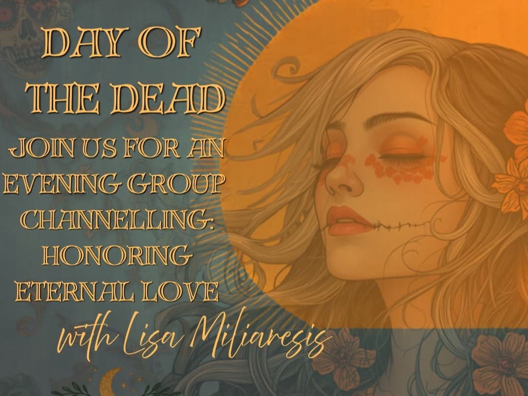 Day of the Dead Group Channeling -Honoring Eternal Love