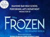 Diamond Bar High School has won exclusive rights to produce the Disney Broadway musical “Frozen.” 