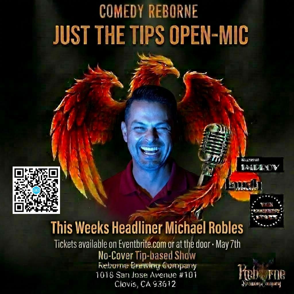 Comedy Reborne headlining Michael Robles A Just The Tips Show