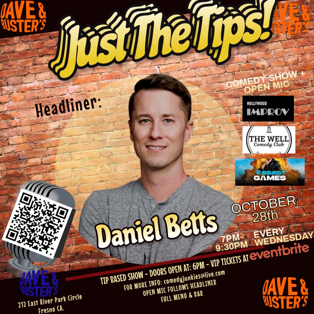 Just The Tips Comedy Show headlining Daniel Betts