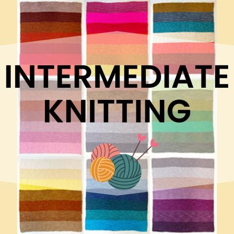 Intermediate Knitting with Jeanne Silag from Simsbury Yarns - 3 Class Series