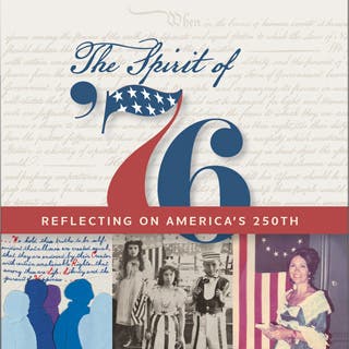 The Spirit of ’76: Reflecting on America’s 250th