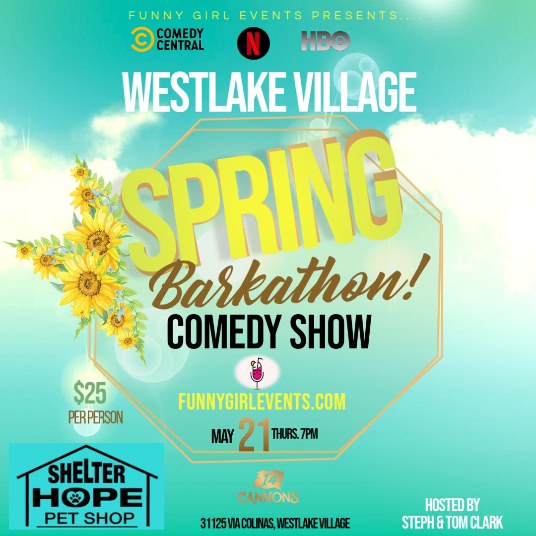 Spring Barkathon Comedy Show, Westlake! 