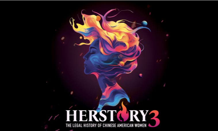 Herstory Exhibit: The Legal History of Chinese American Women
