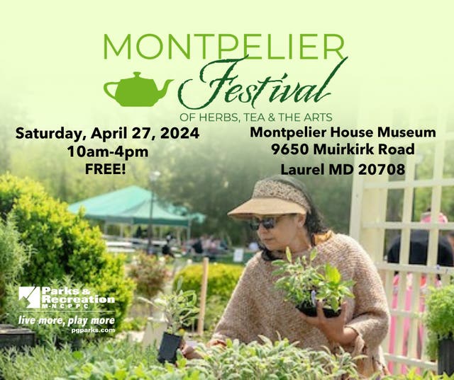 Apr 27 Montpelier Festival of Herbs, Tea and the Arts Laurel, MD Patch
