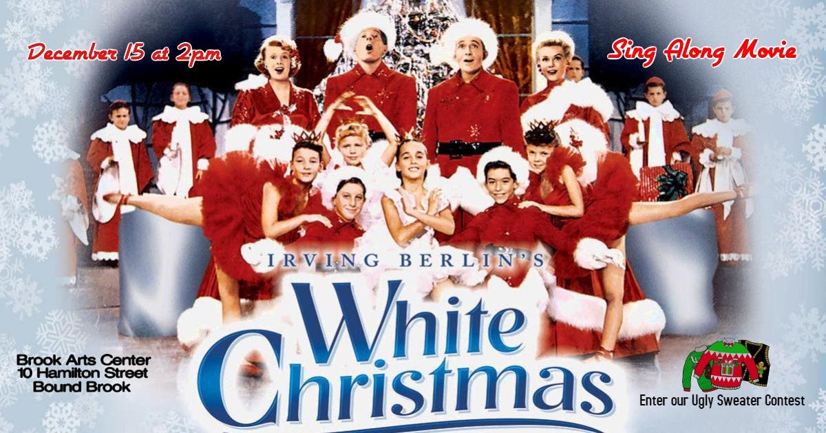 Dec 15 White Christmas Movie & Sing Along Manville, NJ Patch