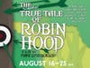 "The Somewhat True Tale of Robin Hood" at Electric City Playhouse.