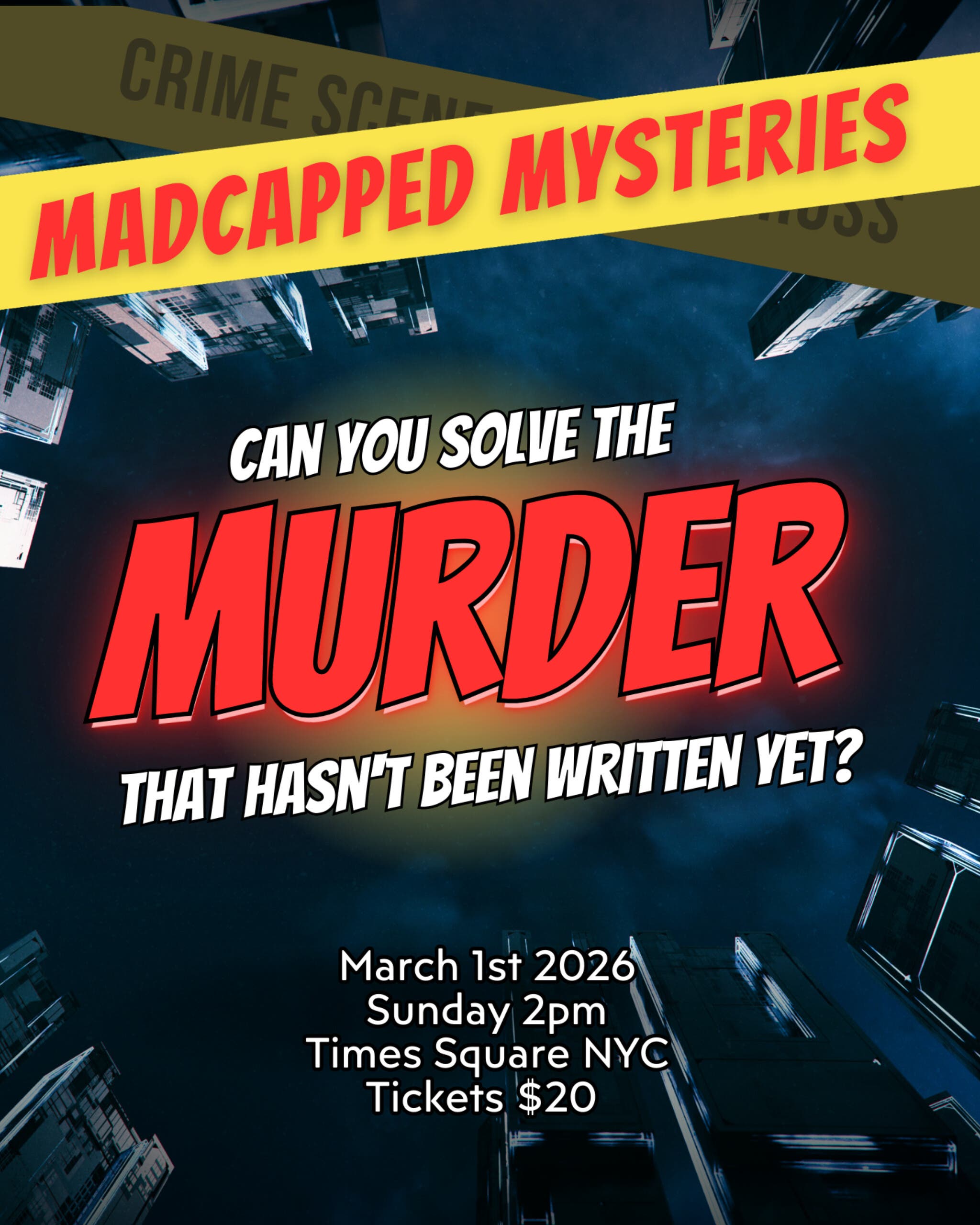 Madcapped Mysteries, The Most Original Murder Mystery Experience EVER!