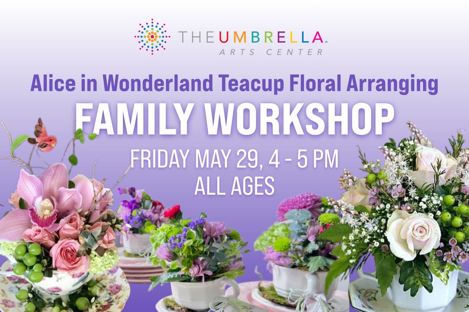 FAMILY WORKSHOP: Alice in Wonderland Teacup Floral Arranging