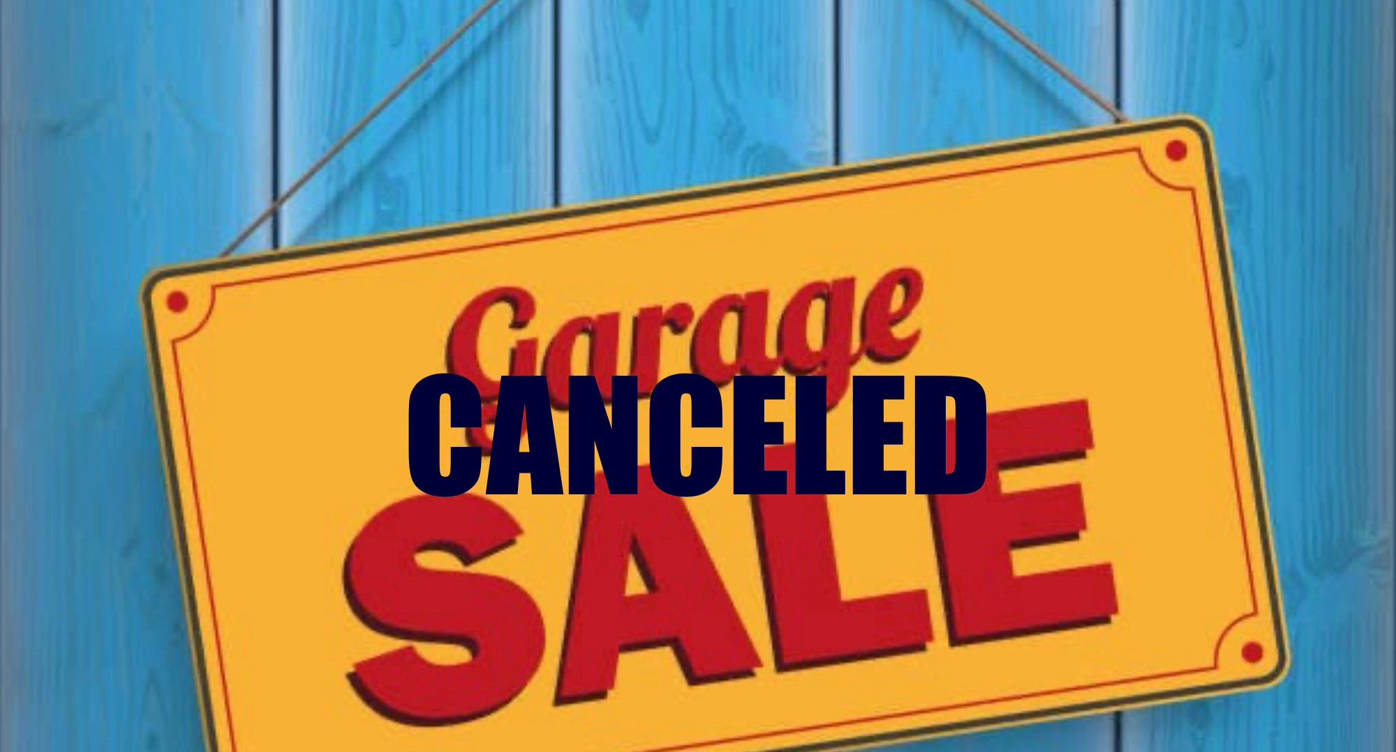 Canceled Garage Sale