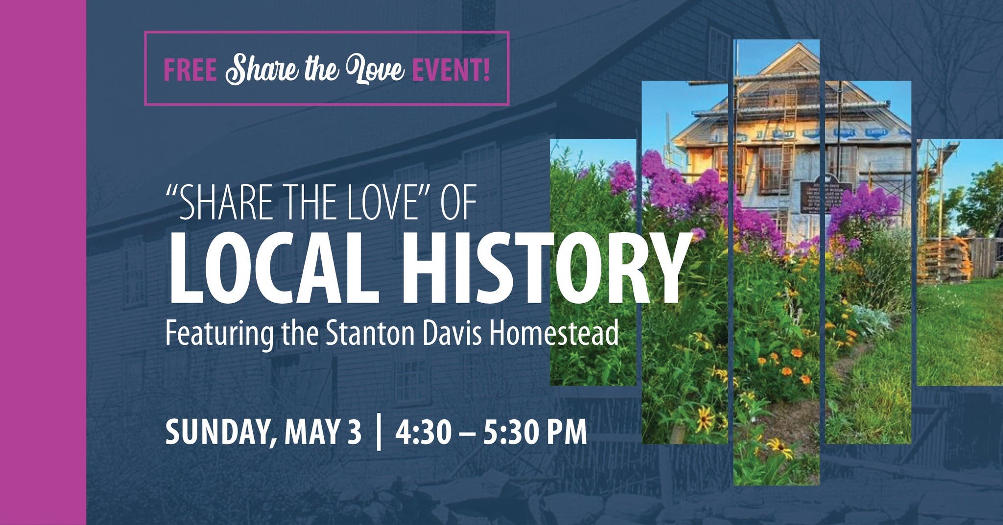 “Share the Love” of Local History featuring the Stanton Davis Homestead