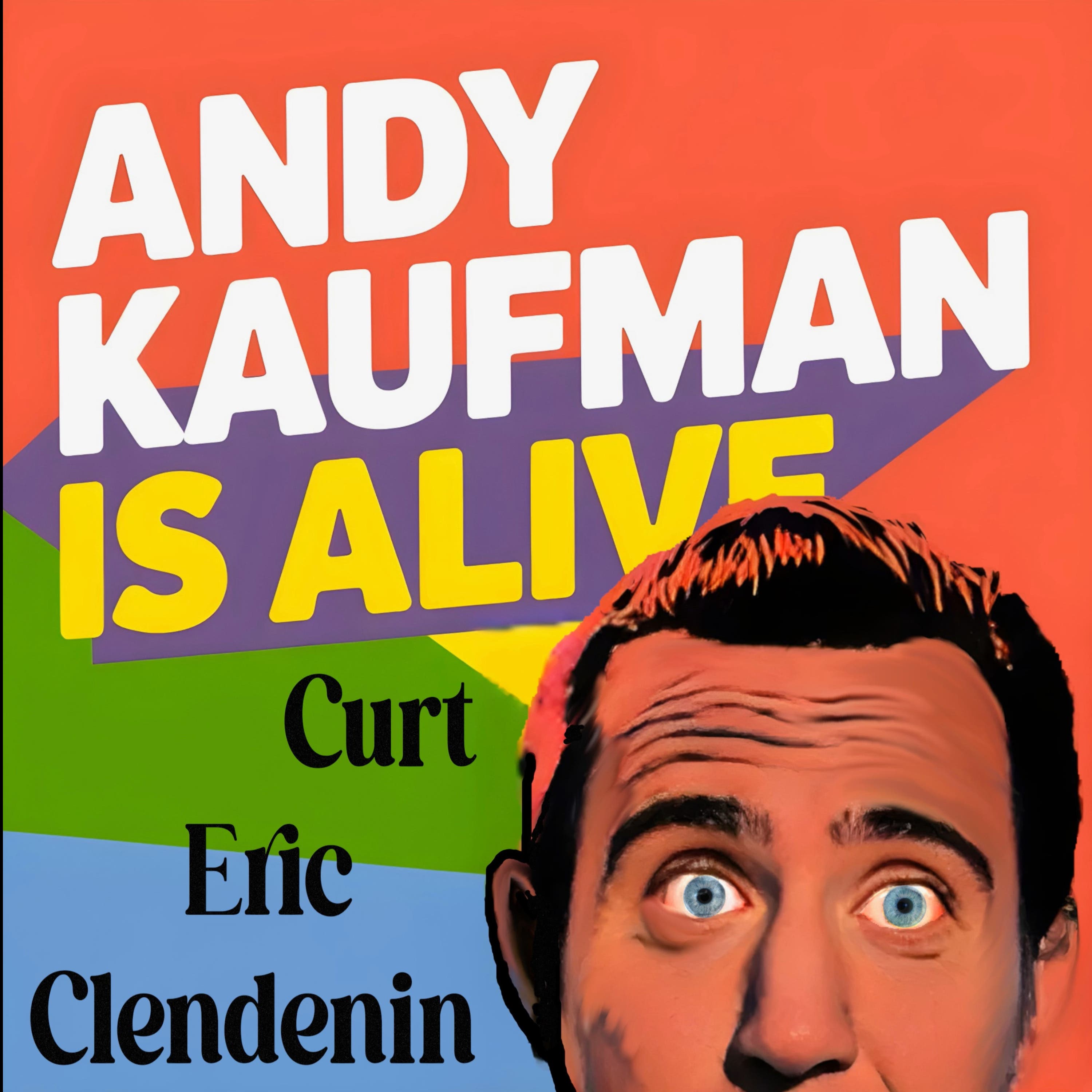 Curt Eric Clendenin Unveils "Andy Kaufman Is Alive" EP: A Musical Journey Down a 20-Year Rabbit Hole