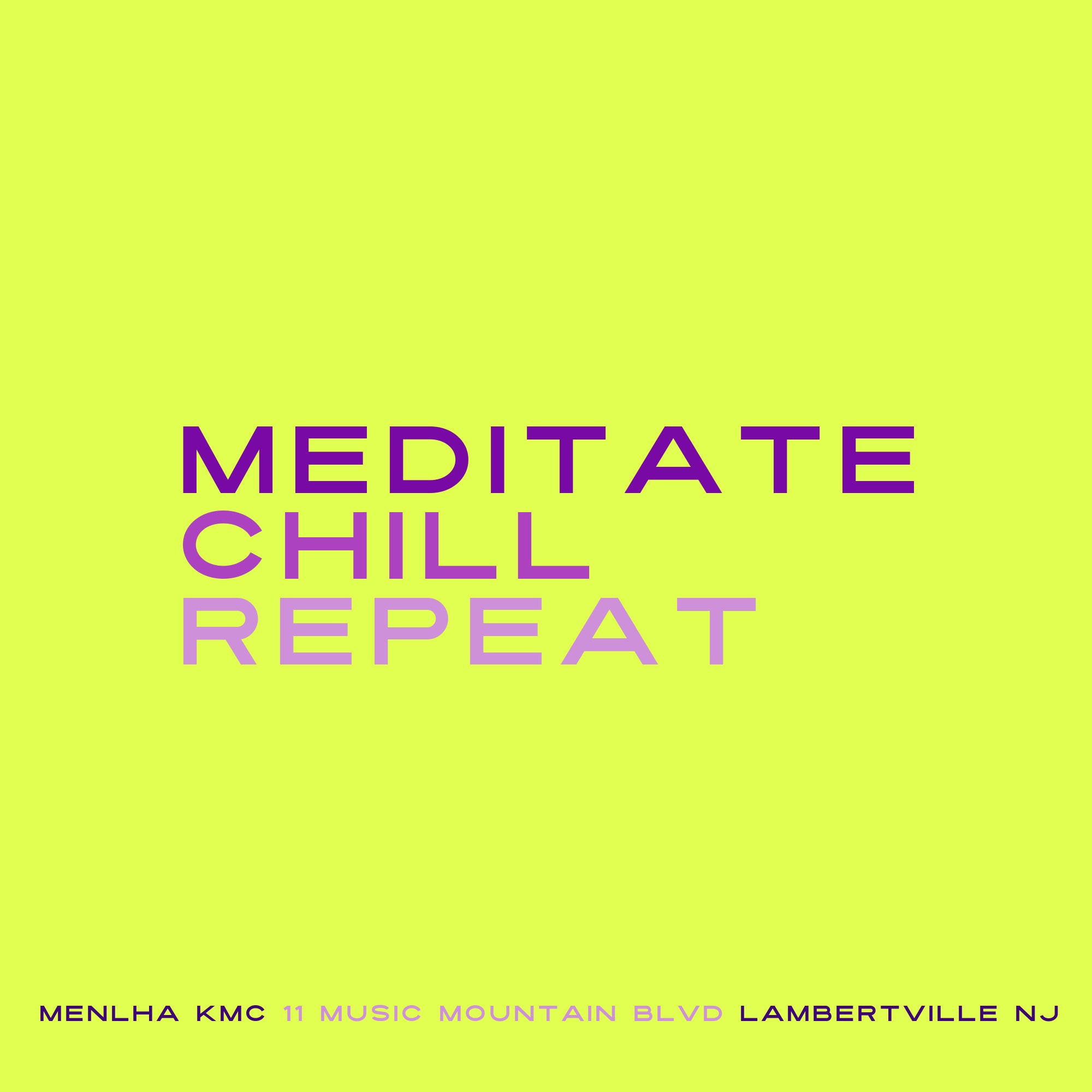 Meditate | Chill | Repeat
