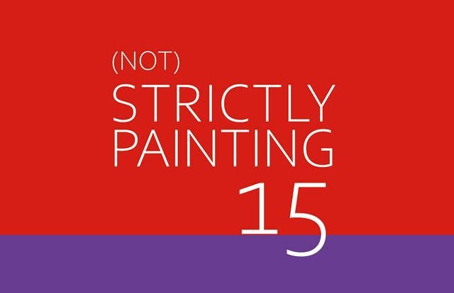 (Not) Strictly Painting 15 Artist Talk