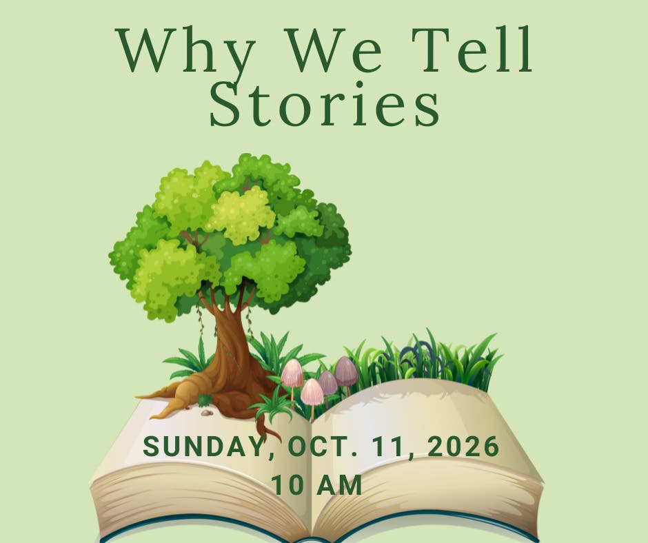 Why We Tell Stories with First Parish of Sudbury